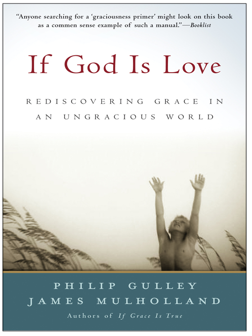 Title details for If God Is Love by Philip Gulley - Available